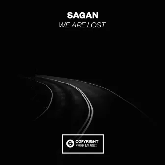 We Are Lost by Sagan