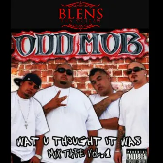 Wat u thought it was by Blens Tha Outlaw