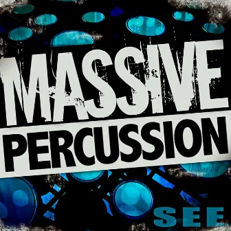 Massive Percussion by Stephan Sechi