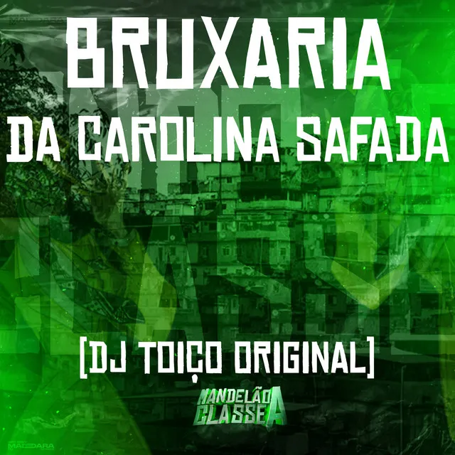 Bruxaria da Carolina Safada