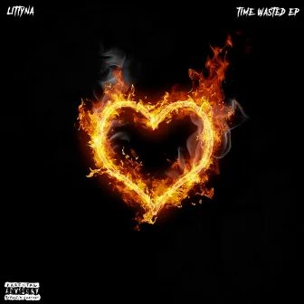 Time Wasted EP by LittyNa