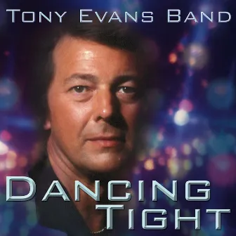 Dancing Tight by The Tony Evans Band