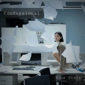 Professional by Blue Scarr