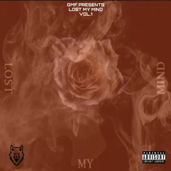 Lost My Mind Vol.1 by Gmf DTown