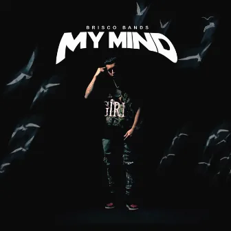 My Mind by Brisco Bands