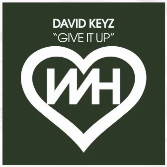 Give It Up by David Keyz