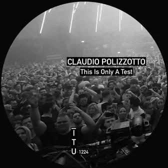 This Is Only A Test by Claudio Polizzotto