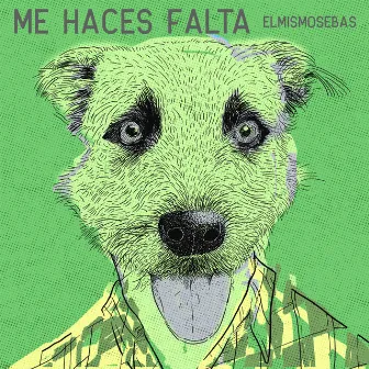 Me Haces Falta by ElMismoSebas