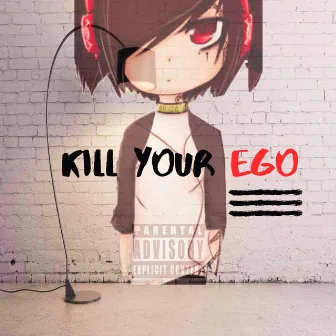 Kill Your Ego by Unknown Artist