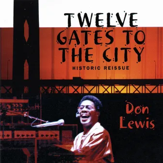 Twelve Gates To The City by Don Lewis