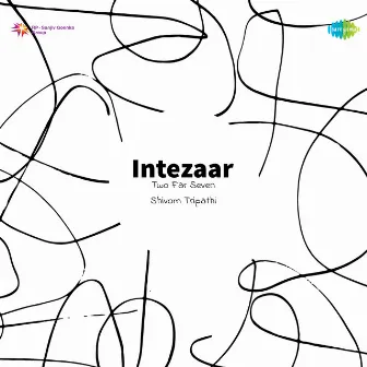 Intezaar by Two Far Seven