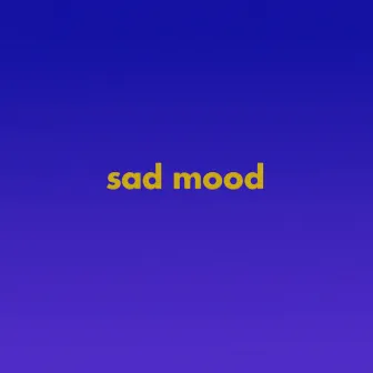 Sad Mood by PRENS