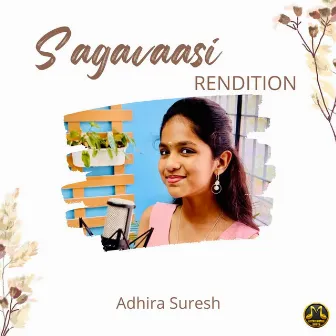 Sagavaasi - Rendition by Adhira Suresh