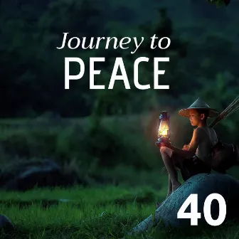 Journey to Peace 40 by Osmosis Now