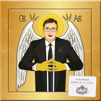 Nemoj da si Vučić by K22