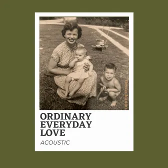 Ordinary, Everyday Love by Becca Jordan