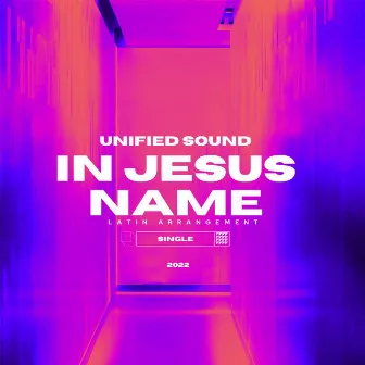 In Jesus Name (Latin Arrangement) by Unified Sound