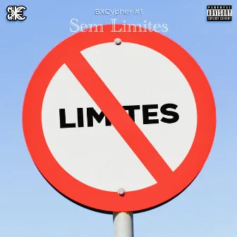 Sem Limites (BXCypher #1) by BXC Style