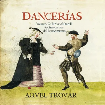 Dancerías by Aquel Trovar