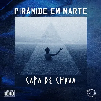 Capa de Chuva by Piramide em Marte