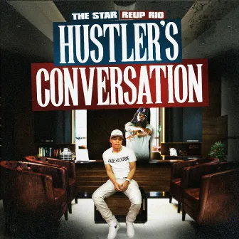 Hustler's Conversation by Reup Rio