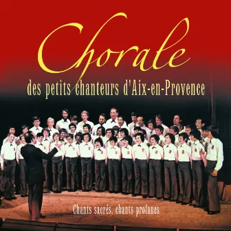 Chants sacrés, chants profanes by Les Petits Chanteurs d'Aix-en-Provence