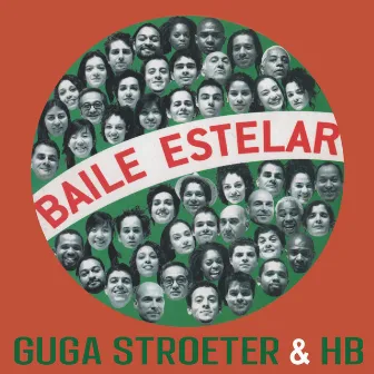 Guga Stroeter & HB - Baile Estelar by Guga Stroeter