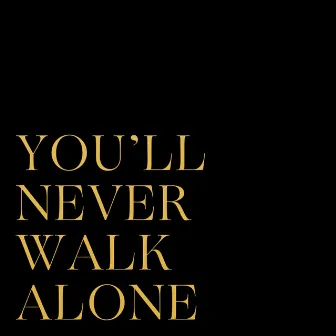 You'll Never Walk Alone by Brittany Howard