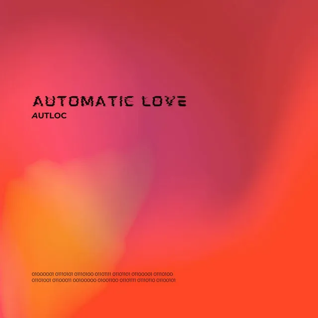 Automatic Love