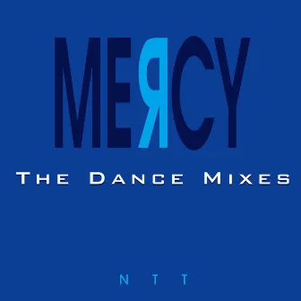 Mercy (The Dance Mixes) by NTT