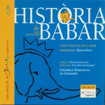 Francis Poulenc: Història de Babar by Ensemble Orquestra De Cadaqués