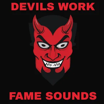 Devils Work by FAME Sounds