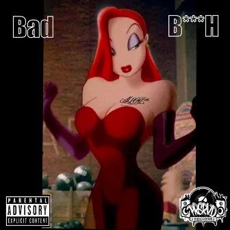 Bad BitcH by ILL Gil