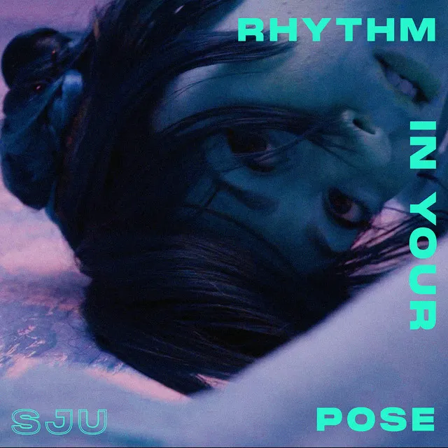 RHYTHM IN YOUR POSE