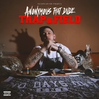 Trap & Field by Anonymous That Dude