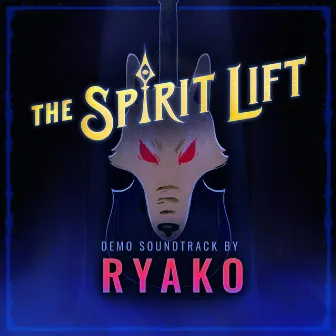 The Spirit Lift (Demo Soundtrack) by Ryako