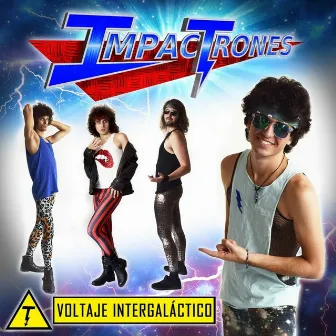 Voltaje Intergaláctico by Impactrones