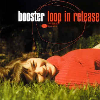 loop in release by Booster