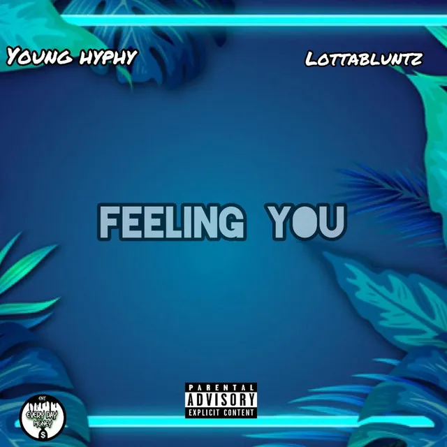 Feeling You