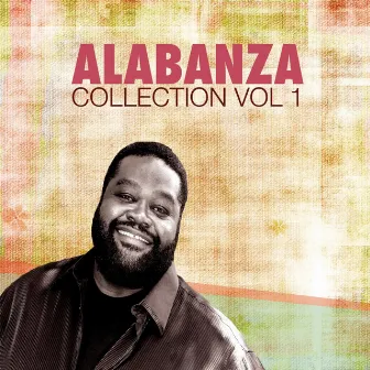 Alabanza Collection, Vol. 1 by Alabanza