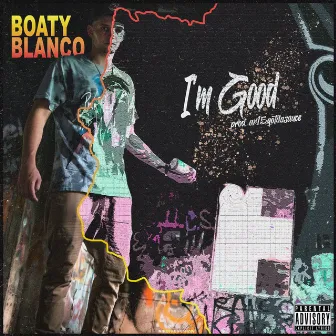 I'm Good by Boaty Blanco