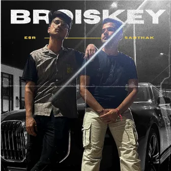 BROISKEY by Highkey