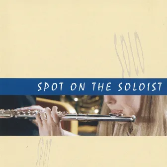 Concert Series 4: Spot On The Soloist by Pierre Kuypers