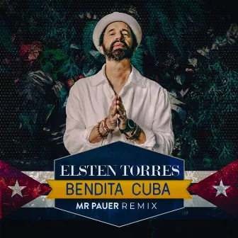 Bendita Cuba (Mr. Pauer Remix) by Elsten Torres