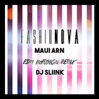 Fashionova (Edm Infusion Remix) by DJ Sliink