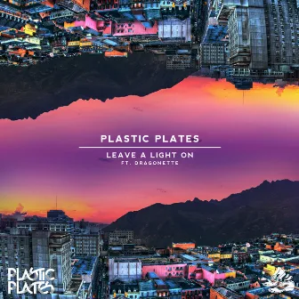 Leave a Light On (feat. Dragonette) by Plastic Plates