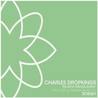 Matrix Modulator by Charles Dropkings