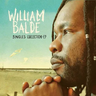 Singles Collection - EP by William Baldé