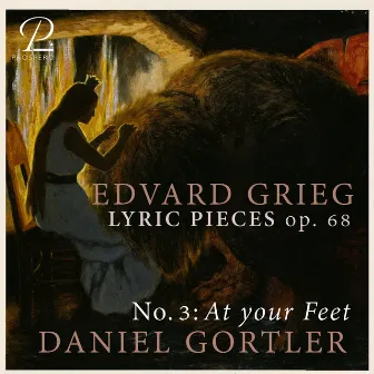 Grieg: 6 Lyric Pieces, Op. 68: No. 3, At Your Feet by Daniel Gortler