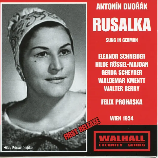 Rusalka, Op. 114, B. 203, Act III: Geliebter, kennst du mich?